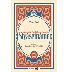 Siyasetname - Alâeddin Keykûbat’a Sunulan