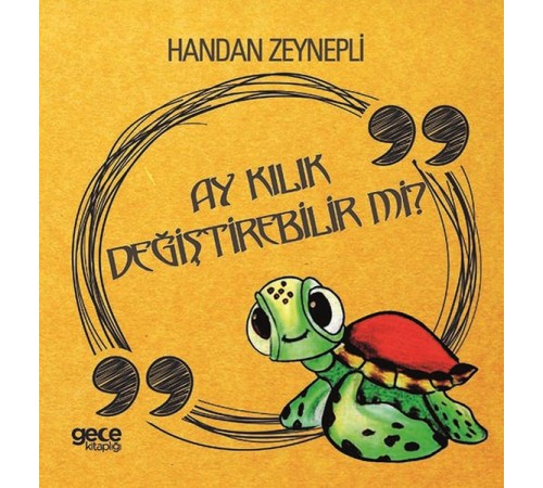 Ay Kılık Değiştirebilir mi? Ay Kılık Değiştirebilir mi?