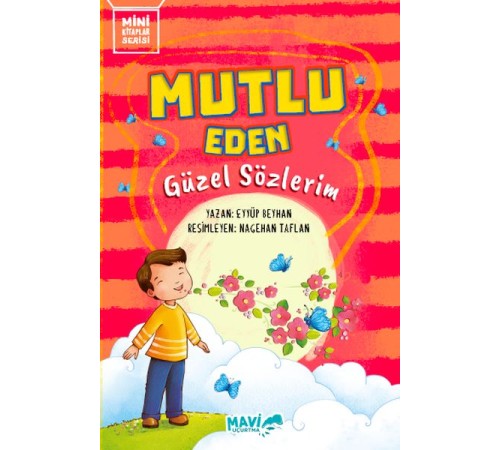 Mutlu Eden Güzel Sözlerim