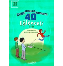 Evde Okulda Sokakta 40 Eğlenceli Oyun