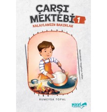 Çarşı Mektebi 1 Kalaylansın Bakırlar