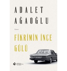 Fikrimin İnce Gülü