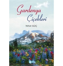 Gardenya Çiçekleri