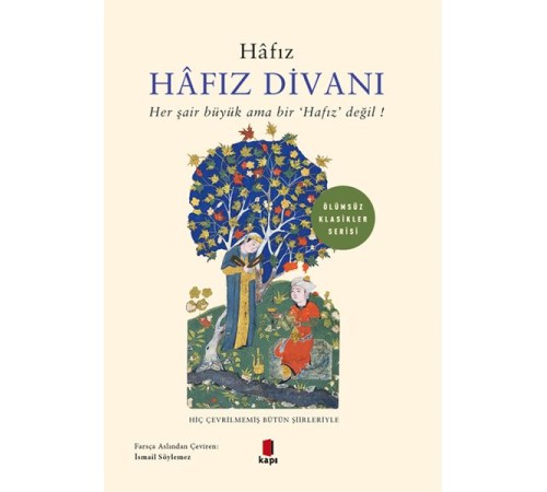 Hafız Divanı - Her Şair Büyük Ama Bir "Hafız" Değil! Hafız Divanı - Her Şair Büyük Ama Bir "Hafız" Değil!