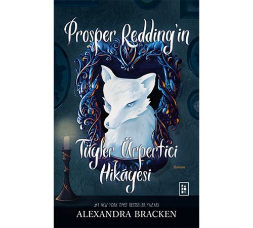 Prosper Redding’in Tüyler Ürpertici Hikâyesi