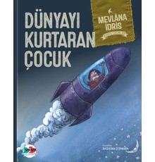 Dünyayı Kurtaran Çocuk (Ciltli)