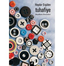 Tuhafiye - Hayalhane Denemeleri