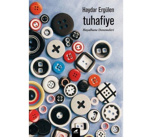 Tuhafiye - Hayalhane Denemeleri