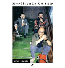 Merdivende Üç Şair