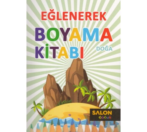 Doğa - Eğlenerek Boyama Kitabı