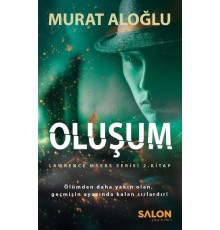 Oluşum - Lawrence Myers Serisi 2.Kitap