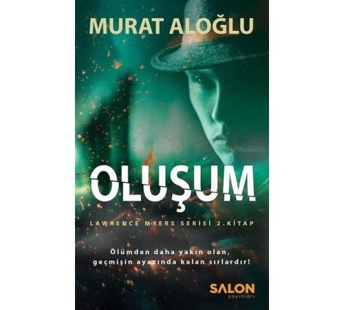 Oluşum - Lawrence Myers Serisi 2.Kitap Oluşum - Lawrence Myers Serisi 2.Kitap