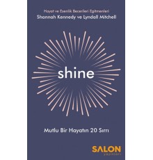 Shine - Mutlu Bir Hayatın 20 Sırrı