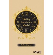 Saray Saatçisinin Varisi