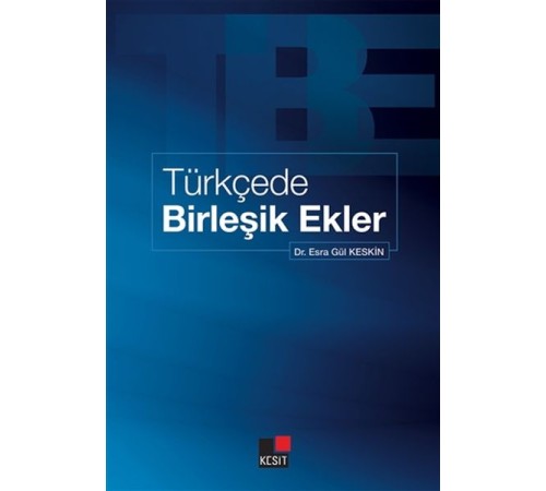 Türkçede Birleşik Ekler Türkçede Birleşik Ekler