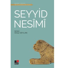 Seyyid Nesimi - Türk Tasavvuf Edebiyatı'ndan Seçmeler 2