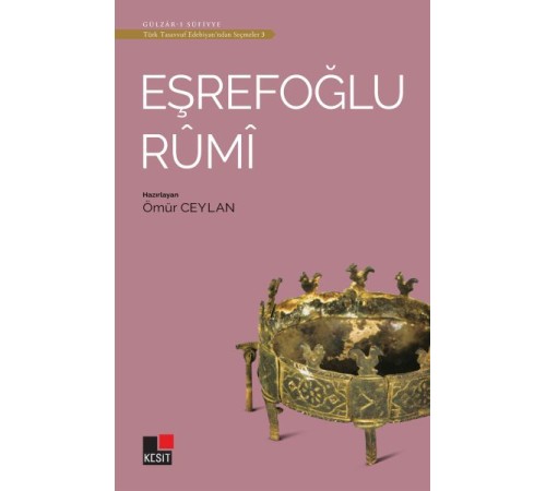 Eşrefoğlu Rumi - Türk Tasavvuf Edebiyatı'ndan Seçmeler 3