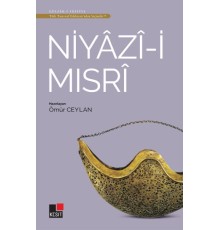 Niyazi-i Mısri - Türk Tasavvuf Edebiyatı'ndan Seçmeler 7