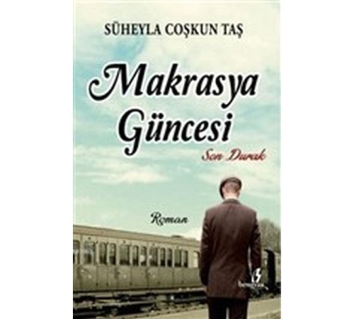 Makrasya Güncesi - Son Durak