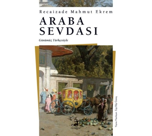 Araba Sevdası (Günümüz Türkçesiyle)