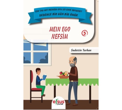 Dedemle Bir Gün Bir Ömür - Nefsim 5 Dedemle Bir Gün Bir Ömür - Nefsim 5