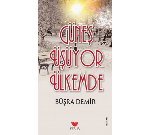 Güneş Üşüyor Ülkemde