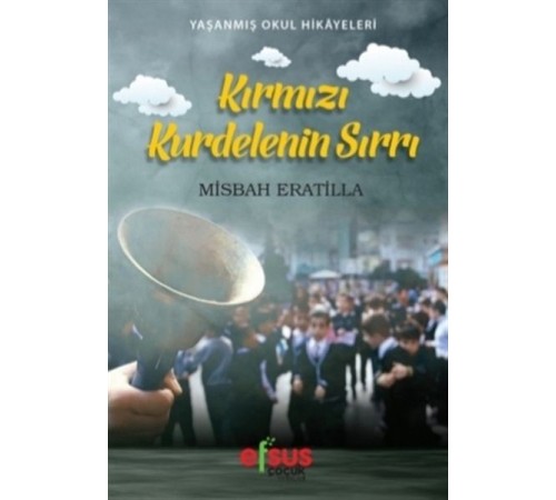 Kırmızı Kurdelenin Sırrı - Yaşanmış Okul Hikayeleri Kırmızı Kurdelenin Sırrı - Yaşanmış Okul Hikayeleri