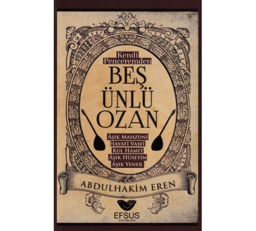 Kendi Peceremden Beş Ünlü Ozan Kendi Peceremden Beş Ünlü Ozan