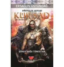 Dünyalar Savaşı Kür-şad - Görev Doğu Türkistan