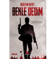 Bekle Dedim