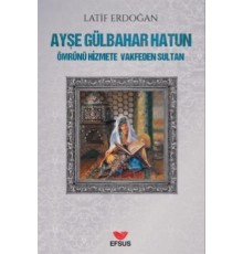 Ayşe Gülbahar Hatun