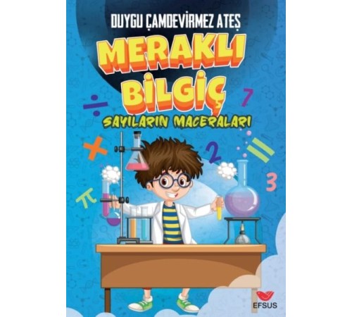 Meraklı Bilgiç Sayıların Maceraları Meraklı Bilgiç Sayıların Maceraları