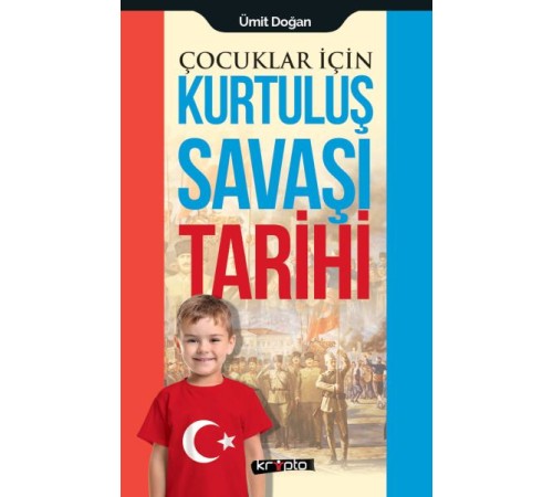 Çocuklar İçin - Kurtuluş Savaşı Tarihi Çocuklar İçin - Kurtuluş Savaşı Tarihi