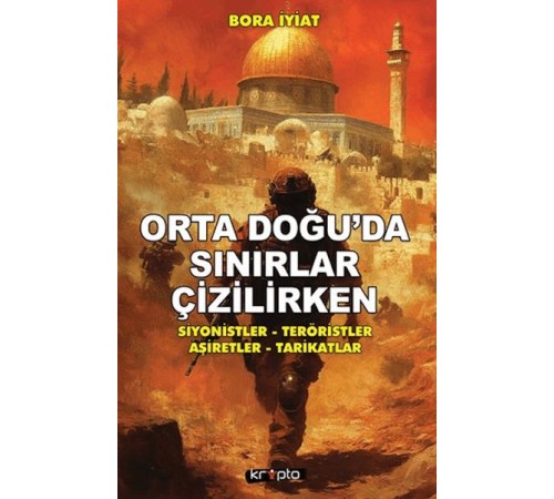 Orta Doğu’da Sınırlar Çizilirken