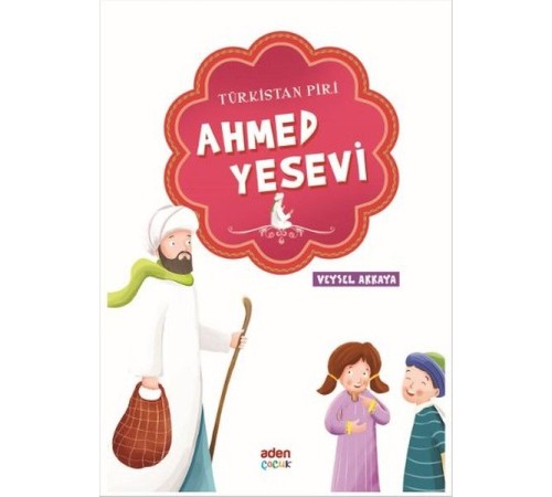 Türkistan Piri - Ahmed Yesevi