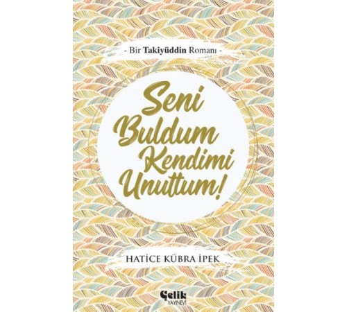 Seni Buldum Kendimi Unuttum Seni Buldum Kendimi Unuttum