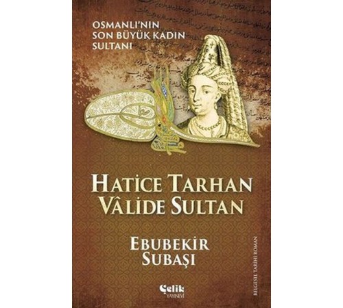 Hatice Tarhan Valide Sultan
