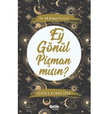 Ey Gönül Pişman Mısın?