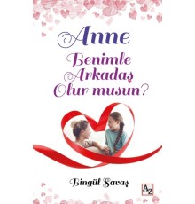 Anne Benimle Arkadaş Olur musun?