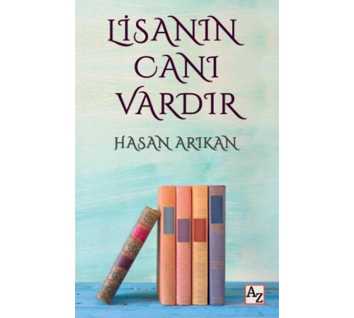 Lisanın Canı Vardır