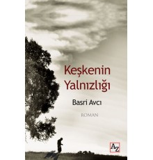 Keşkenin Yalnızlığı