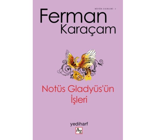 Notüs Gladyüs’ün İşleri