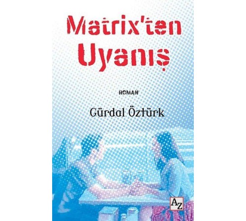 Matrix’ten Uyanış