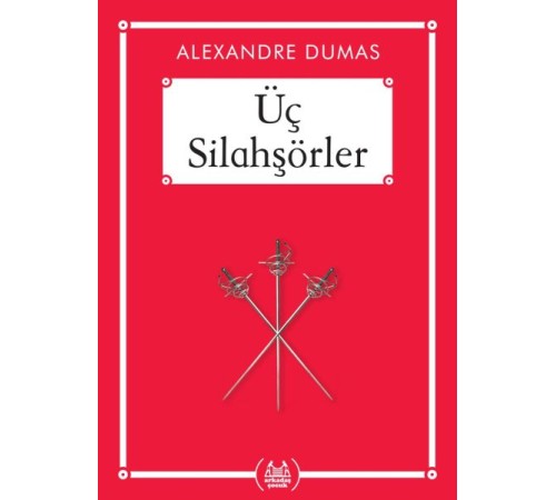 Üç Silahşörler - Gökkuşağı Cep Kitap Dizisi