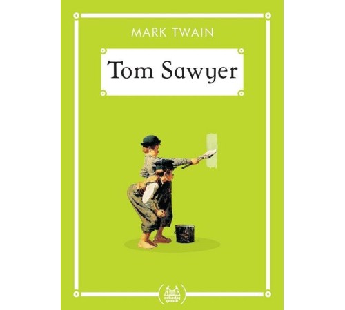 Tom Sawyer - Gökkuşağı Cep Kitap Tom Sawyer - Gökkuşağı Cep Kitap