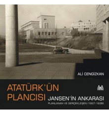 Atatürk’ün Plancısı Jansen’in Ankarası