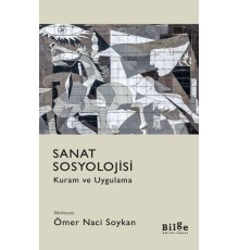 Sanat Sosyolojisi - Kuram ve Uygulama