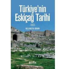 Türkiye'nin Eskiçağ Tarihi 3 - Hellenistik Dönem