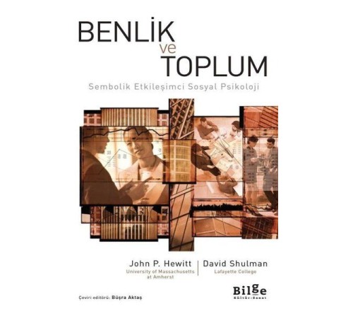 Benlik ve Toplum - Sembolik Etkileşimci Sosyal Psikoloji