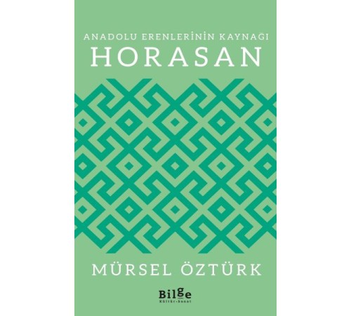 Anadolu Erenlerinin Kaynağı Horasan